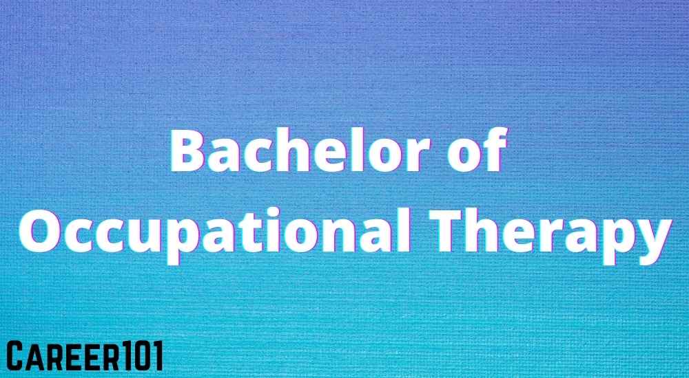 Know All About Bachelor of Occupational Therapy (BOT)