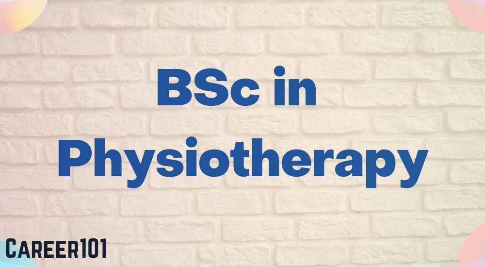 Know all About BSc in Physiotherapy