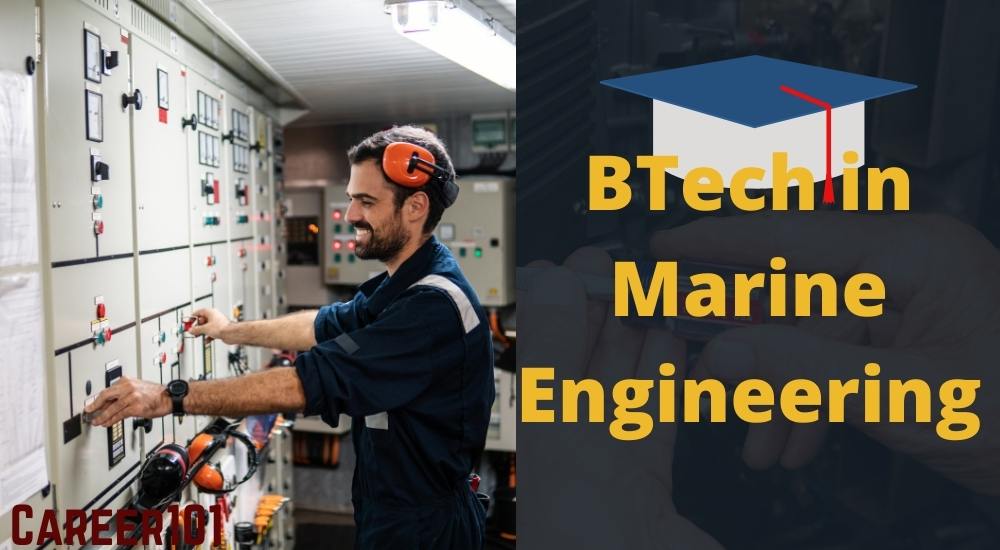 Know all about BTech in Marine Engineering