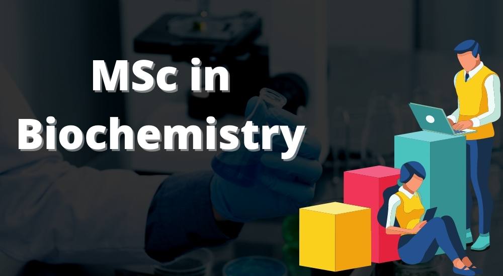 Know all about MSC in Biochemistry