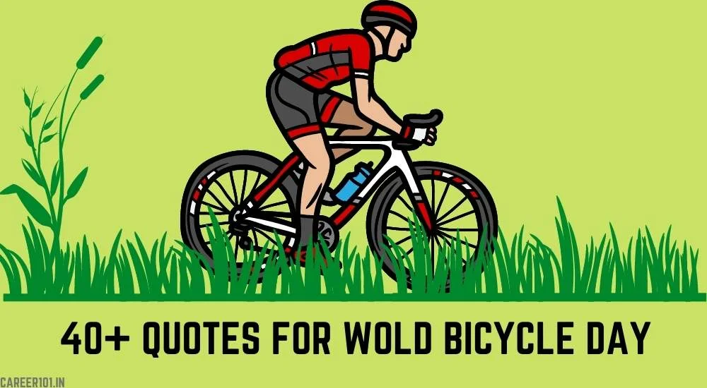 Bicycle is not just beneficial for the health but it is also good for the environment cause, it is a pollution-free mode of transport. Hence, we have come up with a list of quotes for World Bicycle Day that will help us acknowledge this special vehicle.