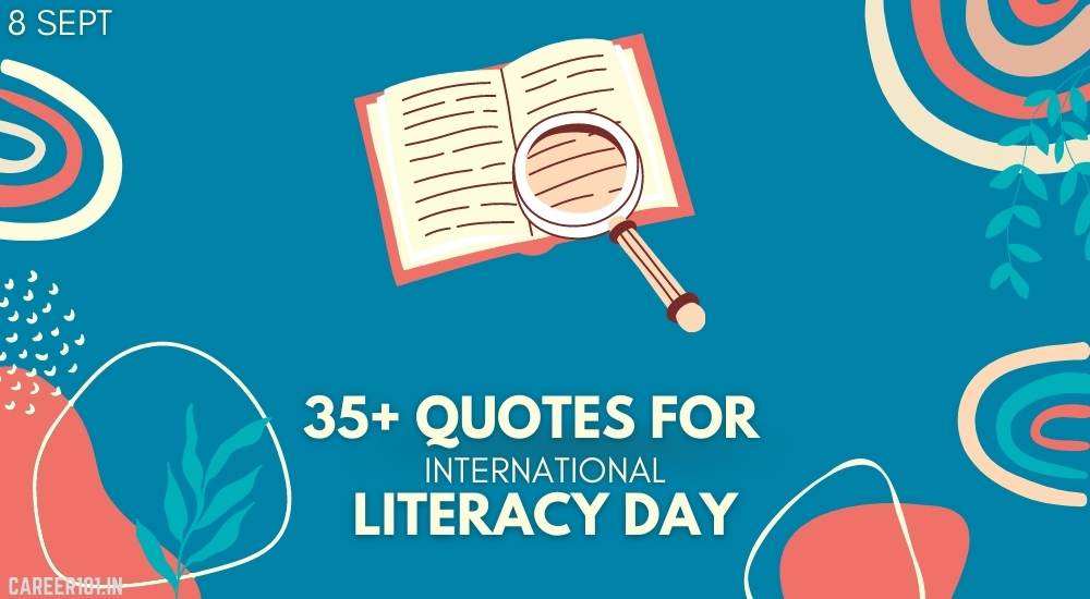 35+ International Literacy Day Quotes-career101.in